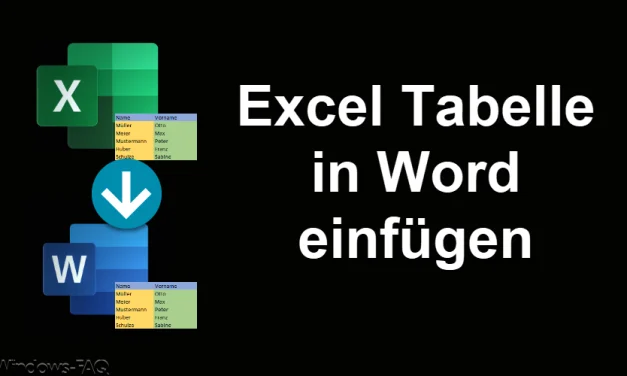 Excel Tabelle in Word einfügen