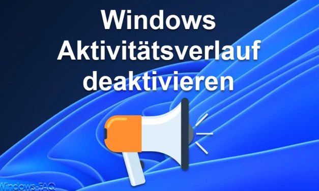 Windows Aktivitätsverlauf deaktivieren