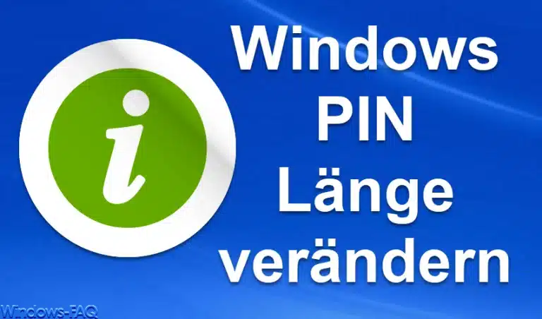 Windows PIN Länge verändern