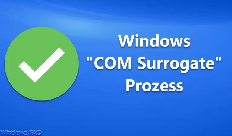 Was ist der Windows „COM Surrogate“ Prozess?