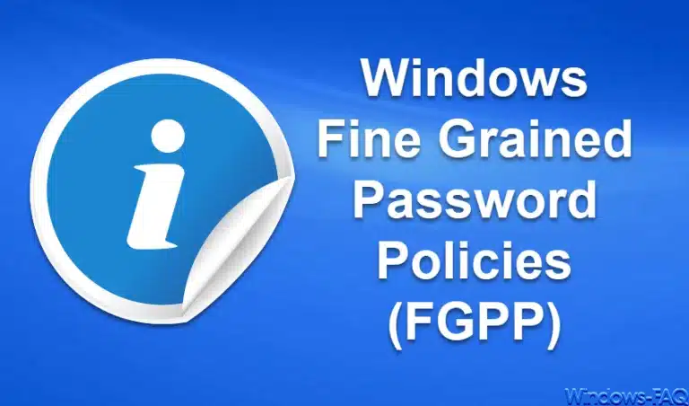 Die Limits der Fine Grained Password Policies in Windows AD