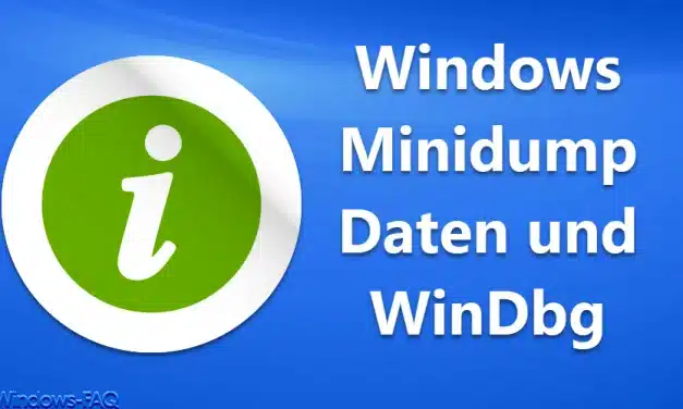 Windows Minidump Daten und WinDbg
