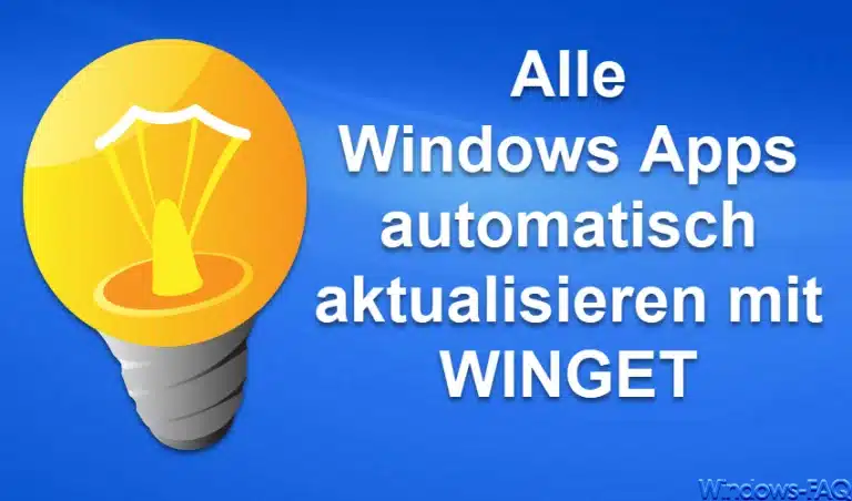 Alle Windows Apps automatisch aktualisieren mit WINGET