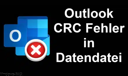 Outlook CRC Fehler in Datendatei