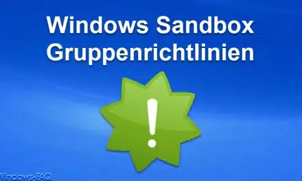 Windows Sandbox Gruppenrichtlinien
