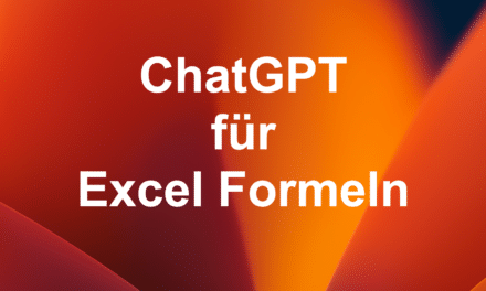 ChatGPT, ein nützliches Werkzeug auch für Excel-Formeln