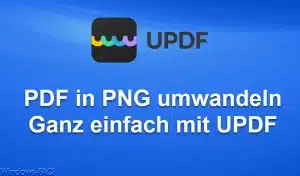 PDF in PNG umwandeln - Ganz einfach mit UPDF