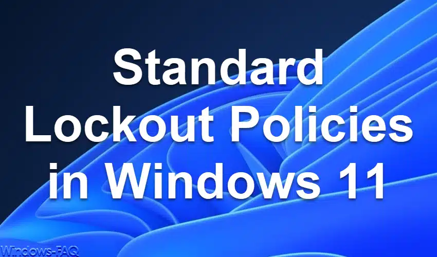 Standard Lockout Policies in Windows 11
