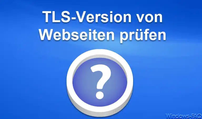 TLS-Version prüfen von Webseiten
