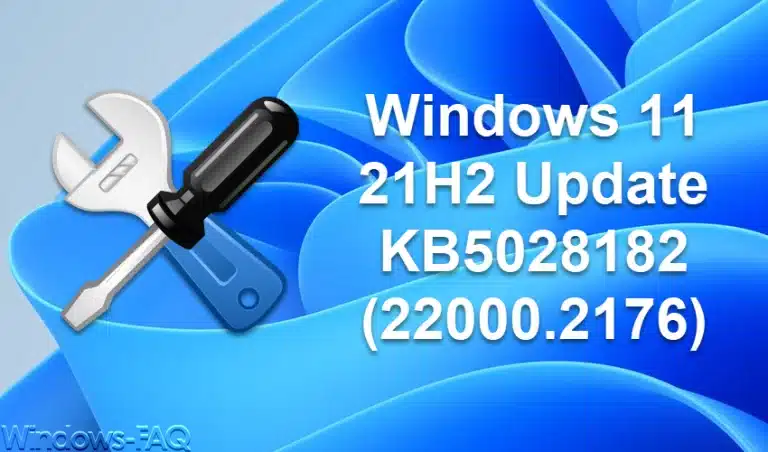 Windows 11 21H2 Update KB5028182 (22000.2176)