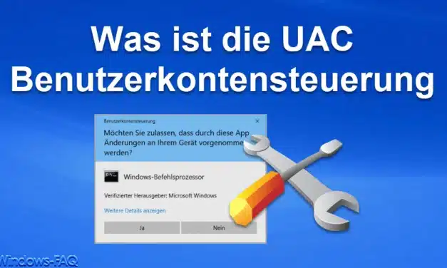 Was ist die UAC Benutzerkontensteuerung