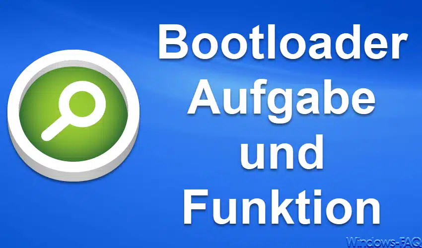 Bootloader – Aufgabe und Funktion