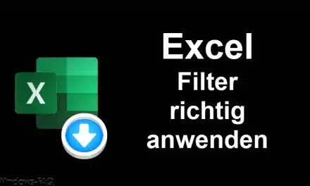 Excel Filter richtig anwenden