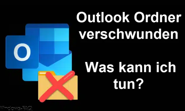 Outlook Ordner verschwunden – was kann ich tun?