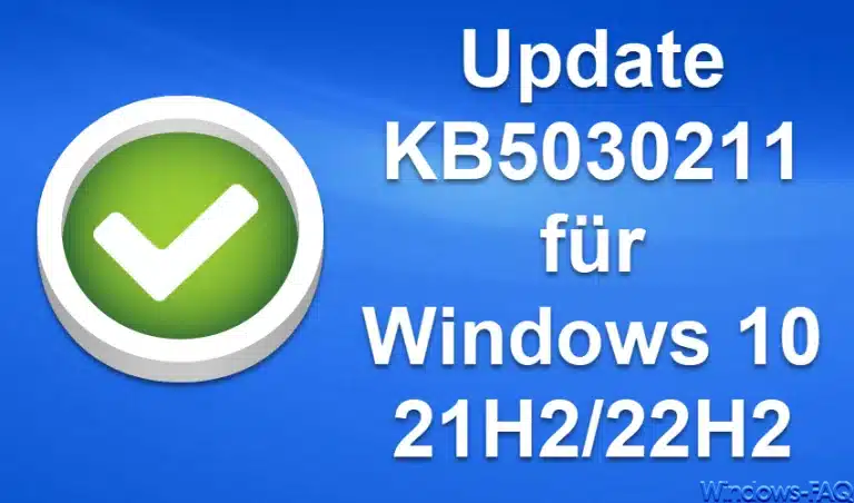 Update KB5030211 für Windows 10 21H2/22H2