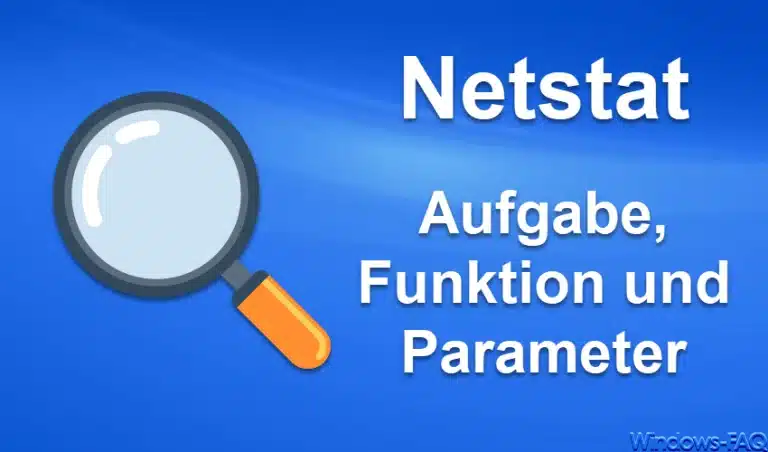 Netstat – Aufgabe, Funktion und Parameter