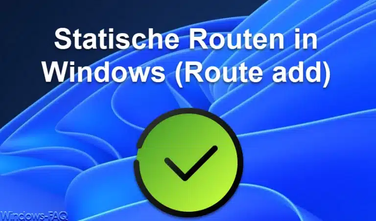 Statische Routen in Windows (Route add)
