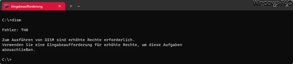 DISM Fehler 740