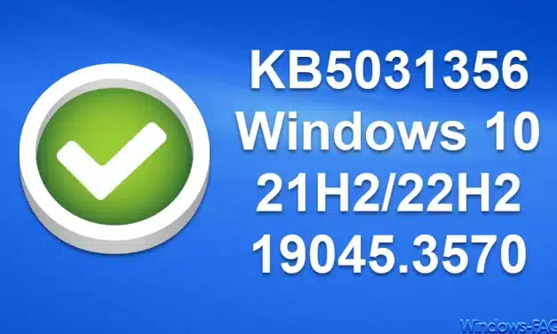 KB5031356 Update für Windows 10 21H2/22H2 19045.3570