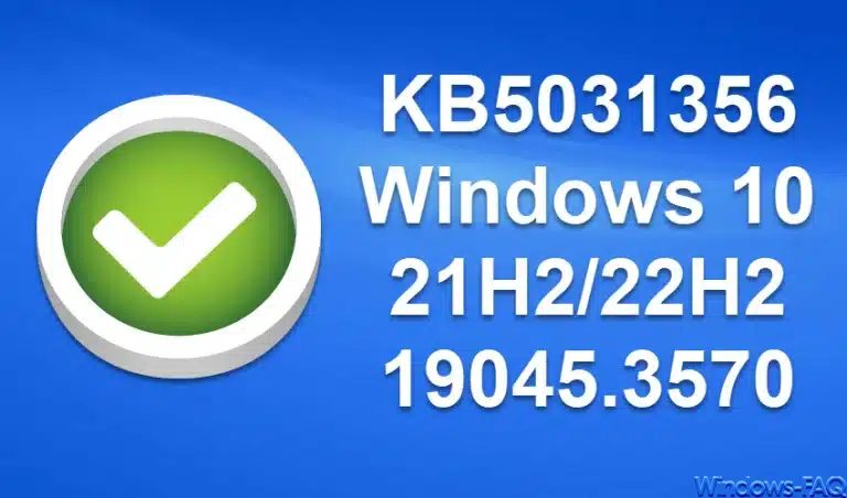 KB5031356 Update für Windows 10 21H2/22H2 19045.3570