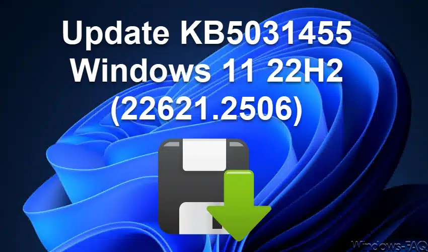 Update KB5031455 Windows 11 22H2 (22621.2506)