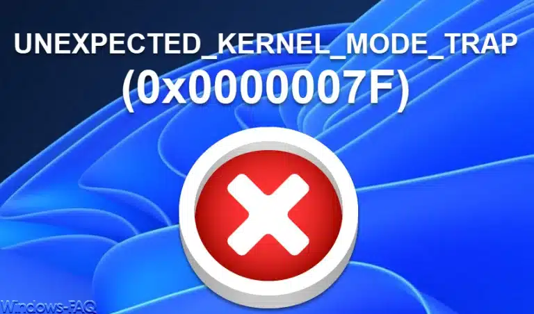 UNEXPECTED_KERNEL_MODE_TRAP 0x0000007F