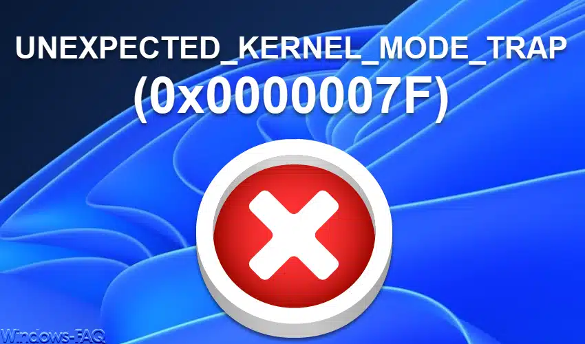 BlueScreen UNEXPECTED KERNEL MODE TRAP (0x0000007F)