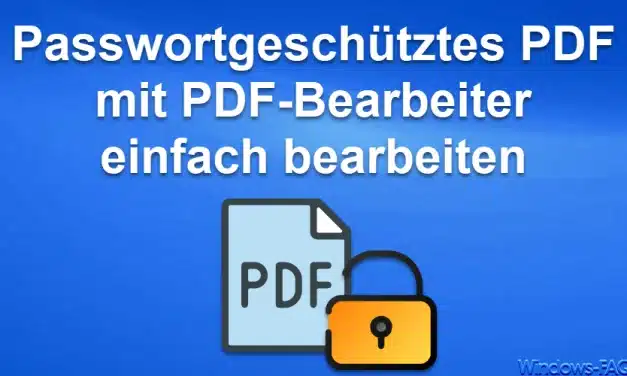 Passwortgeschütztes PDF mit PDF-Bearbeiter einfach bearbeiten