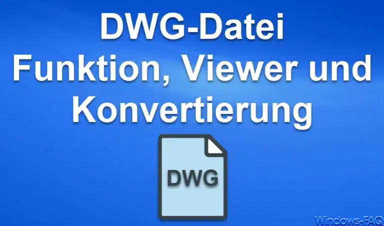 DWG-Datei – Funktion, Viewer und Konvertierung