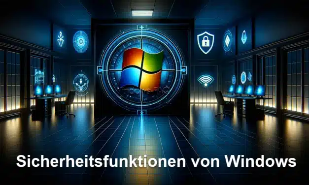 Eine kurze Übersicht über die neuesten Sicherheitsfunktionen von Windows