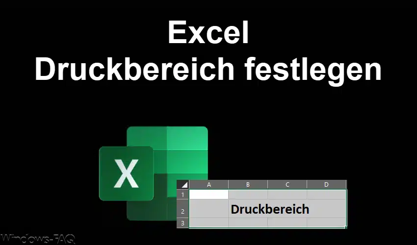 Excel Druckbereich festlegen