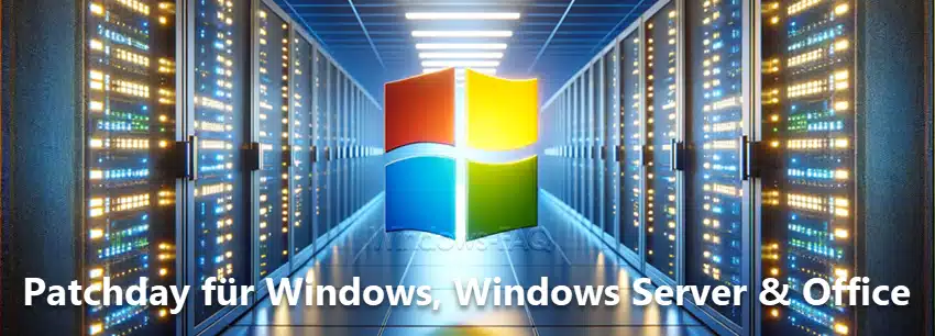 Patchday für Windows, Windows Server & Office