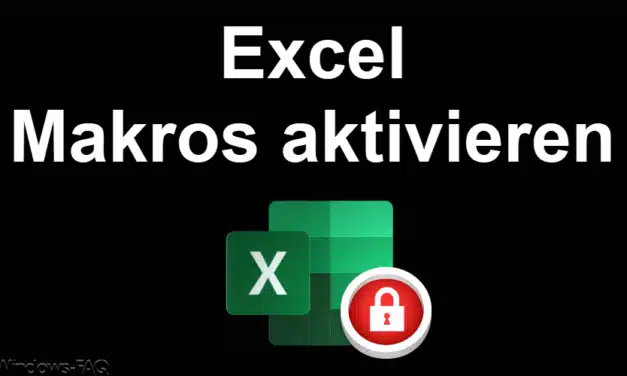 Excel Makros aktivieren