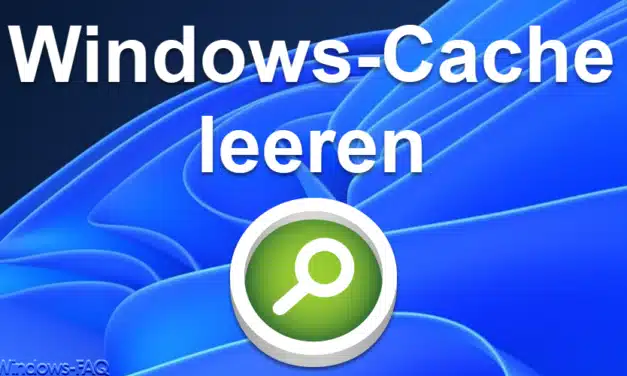 Windows-Cache leeren – Schritt-für-Schritt Anleitungen