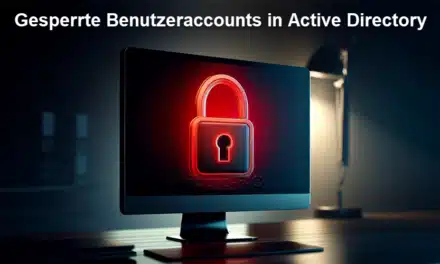 Gesperrte Benutzeraccounts in Active Directory – Das können Admins dagegen tun