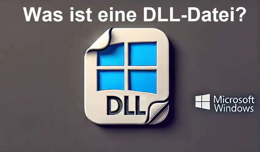 DLL Datei – Aufgabe und Funktion