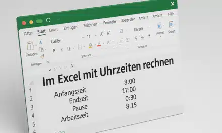 Excel Uhrzeit rechnen