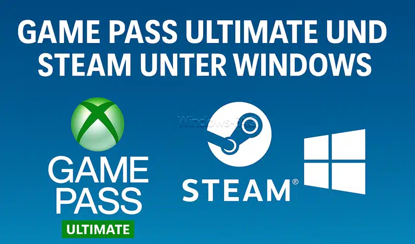Game Pass Ultimate und Steam: Kannst du auf Windows PC wirklich alles haben?