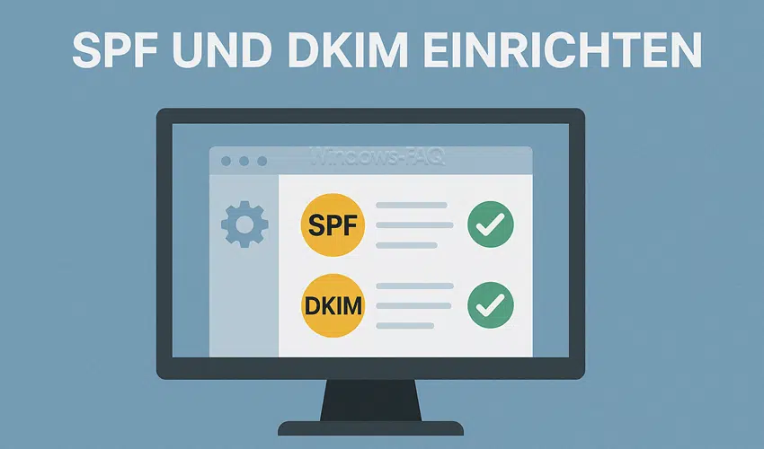 SPF und DKIM einrichten