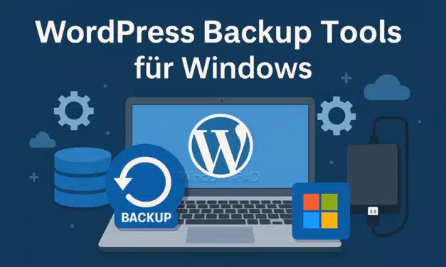 Automatisierte Backups von WordPress-Websites – lokale Sicherungen unter Windows erstellen
