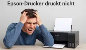 Epson Drucker druckt nicht