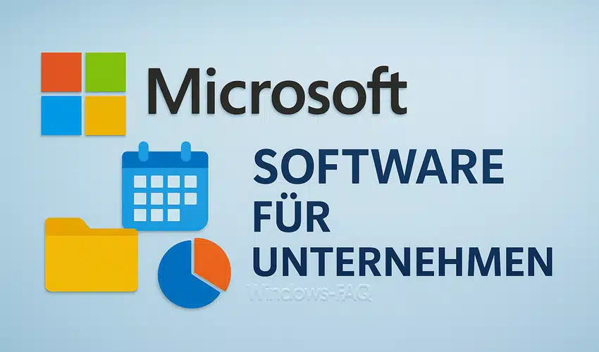 Die Rolle von Microsoft-Software für das Unternehmenswachstum und wie man die richtige Software auswählt