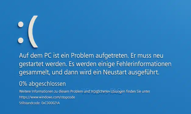 Windows BlueScreen Fehlercode 0xC000021A