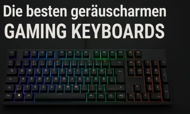 Die besten geräuscharmen Gaming Keyboards – für ungestörten Spielspaß mit deinem Team