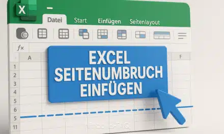 Excel Seitenumbruch einfügen – Schritt-für-Schritt-Anleitung