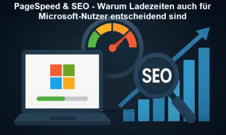 PageSpeed & SEO – Warum Ladezeiten auch für Microsoft-Nutzer entscheidend sind