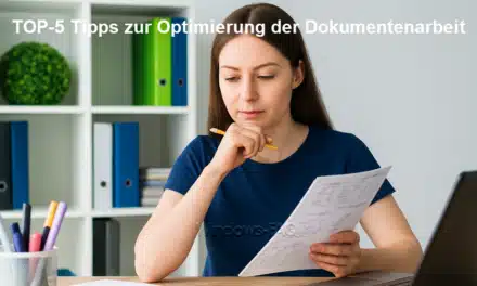 TOP-5 Tipps zur Optimierung der Dokumentenarbeit