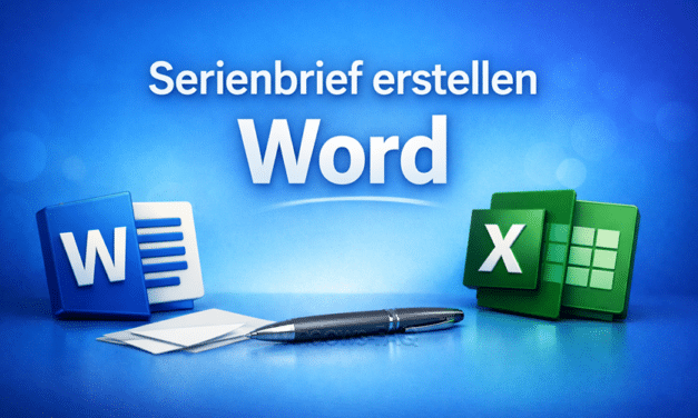Serienbrief erstellen Word