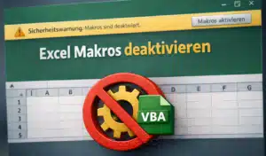 Excel Makros deaktivieren