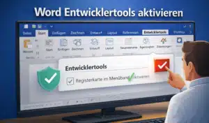 Word Entwicklertools aktivieren
